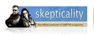 Skepticality: Skeptical Podcast